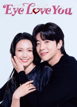 Đôi Mắt Si Tình - Eye Love You (2025) Vietsub