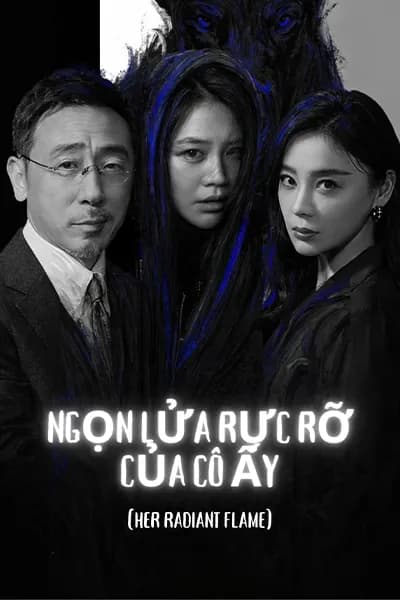 Ngọn Lửa Rực Rỡ Của Cô Ấy