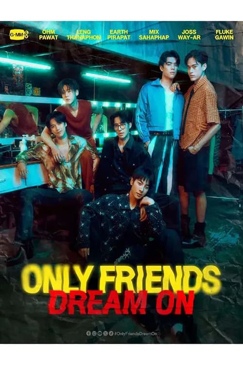 Only Friends: Dream On
