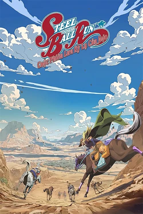 STEEL BALL RUN: Cuộc Phiêu Lưu Kỳ Lạ Của Jojo